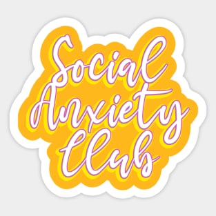 Social Anxiety Club Sticker